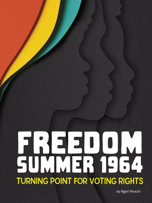 Title details for Freedom Summer 1964 by Ngeri Nnachi - Available